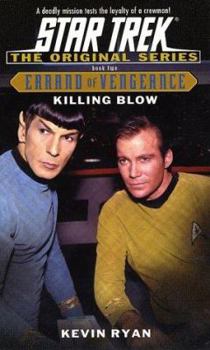 Killing Blow (Star Trek The Original Series: Errand of Vengeance, Book 2 of 3) - Book #2 of the Star Trek: Errand of Vengeance