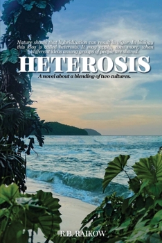 Paperback Heterosis: A novel about a blending of two cultures Book