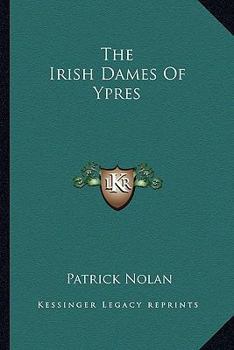 Paperback The Irish Dames Of Ypres Book