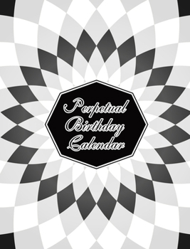 Perpetual Birthday Calendar: Geometric Optical Illusion Themed Hardbound Birthday Book Daily Monthly Organizer 8x10 Desk Diary For Birthdays, Impor