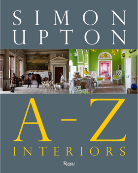 Hardcover Simon Upton: A to Z Interiors Book
