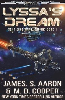 Lyssa's Dream - Book #1 of the Sentience Wars: Origins