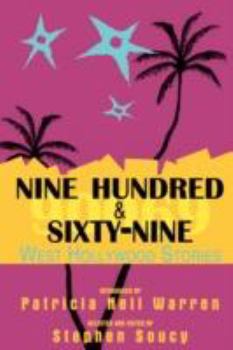 Paperback Nine Hundred & Sixty-Nine: West Hollywood Stories: A Collection of Short Fiction Book