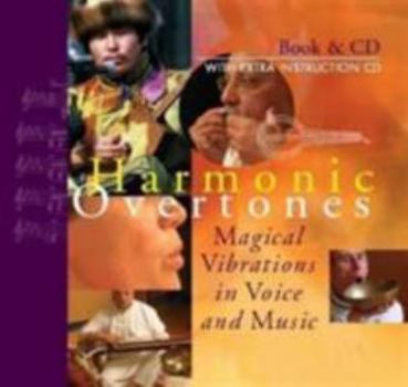 Hardcover Harmonic Overtones: Magical Vibrations in Voice and Music [With 2 CDs] Book