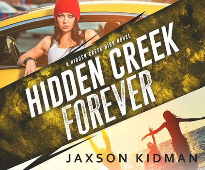 Hidden Creek Forever - Book #4 of the Hidden Creek High