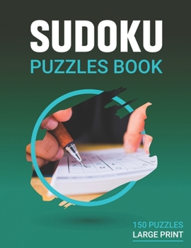 Paperback sudoku puzzle books large print 150 Puzzles: brain game suduko puzzle books for adults large print Book