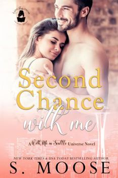 Second Chance With Me - Book  of the With Me In Seattle Universe