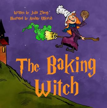 Paperback The Baking Witch: A Bedtime Story About Staying True to Yourself Book