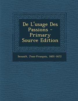 Paperback De L'usage Des Passions [French] Book