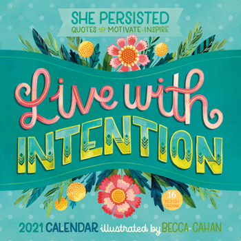 Calendar 2021 She Persisted -- Quotes to Motivate and Inspire 16-Month Wall Calendar Book