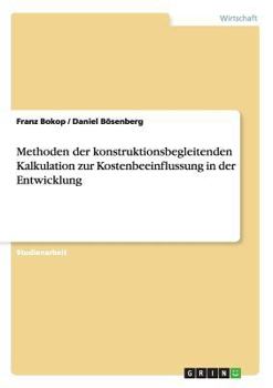 Paperback Methoden der konstruktionsbegleitenden Kalkulation zur Kostenbeeinflussung in der Entwicklung [German] Book