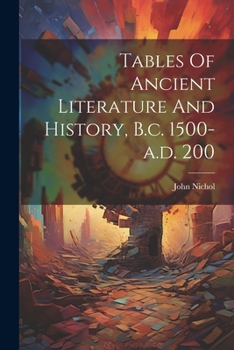 Paperback Tables Of Ancient Literature And History, B.c. 1500-a.d. 200 Book