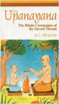 Hardcover Upanayana: Hindu Ceremonies of the Sacred Thread Book