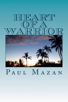 Paperback Heart of A Warrior Book