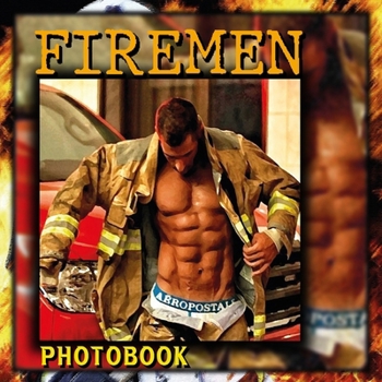 Firemen Photobook: A collection Of Captivating Moments