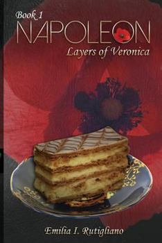 Napoleon: Layers of Veronica - Book #1 of the Layers of Veronica