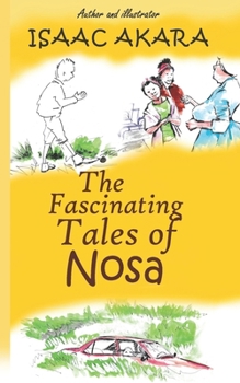 Paperback The Fascinating Tales of Nosa Book