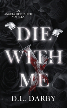 Die With Me (Angels of Désirer)