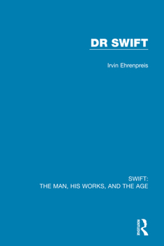 Hardcover Swift: The Man, His Works, and the Age: Volume Two: Dr Swift Book