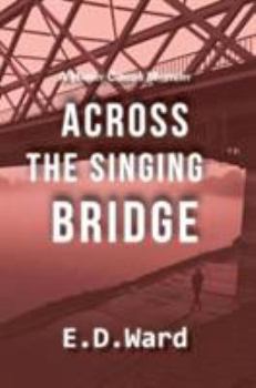 Hardcover Across the Singing Bridge Book