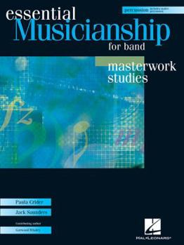 Paperback Essential Musicianship for Band: Masterwork Studies-Percussion [With 2 CDROMs] Book