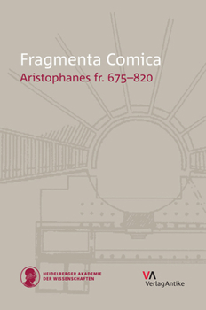 Hardcover Fragmenta Comica: Aristophanes Fr. 675-820 [German] Book