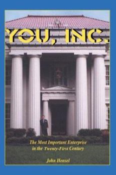 Paperback YOU, Inc.: The Most Important Enterprise in the Twenty-First Century Book