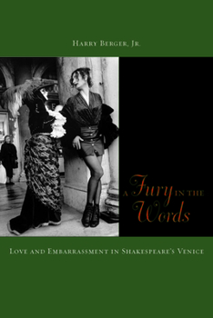 Paperback A Fury in the Words: Love and Embarrassment in Shakespeare's Venice Book