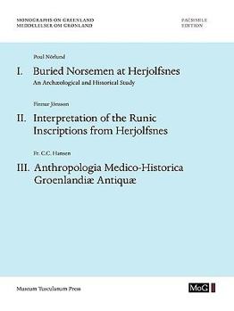 Paperback Monographs on Greenland / Meddelelser om Grønland: Volume 67: Buried Norsemen at Herjolfsnes. An Archæological and Historical Study. Interpretation of Book