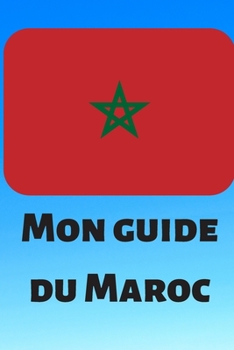 Paperback Mon guide du Maroc [French] Book