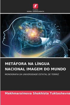 Metáfora Na Língua Nacional Imagem Do Mundo (Portuguese Edition)