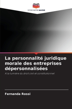 Paperback La personnalité juridique morale des entreprises dépersonnalisées [French] Book