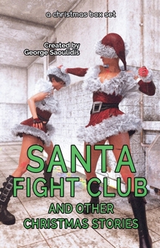Paperback Santa Fight Club and Other Christmas Stories Book