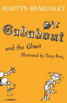 Sir Gadabout and the Ghost - Book  of the Sir Gadabout