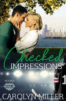 Checked Impressions - Book #3 of the Original Six Hockey