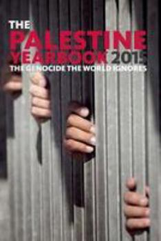 Paperback The Palestine Yearbook 2015: The Genocide the World Ignores Book