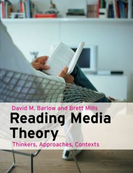 Paperback Reading Media Theory: Thinkers, Approaches, Contexts Book