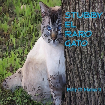 Paperback Stubby el Raro Gato [Spanish] Book