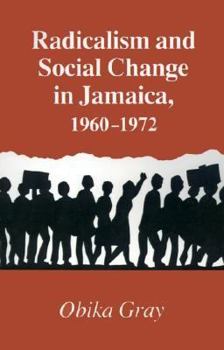 Paperback Radicalism and Social Change in Jamaica, 1960-1972 Book