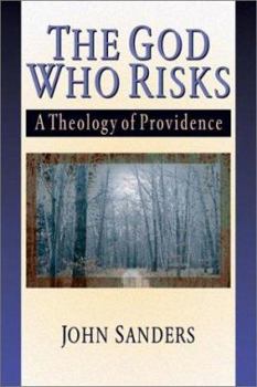 Paperback The God Who Risks: A Theology of Divine Providence Book