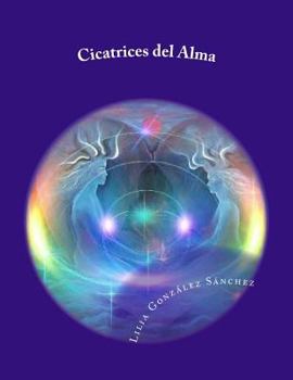 Paperback Cicatrices del Alma [Spanish] Book