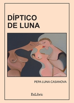 Díptico de luna (Spanish Edition)