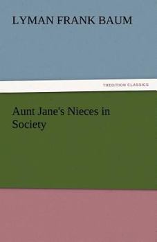 Paperback Aunt Jane's Nieces in Society Book
