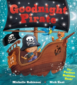 Paperback Goodnight Pirate: The Perfect Bedtime Book! Book