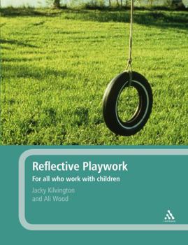 Paperback Reflective Playwork Book