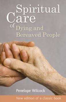 Paperback Spiritual Care of Dying and Bereaved People Book