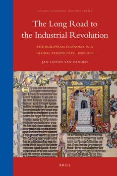 Paperback The Long Road to the Industrial Revolution Book
