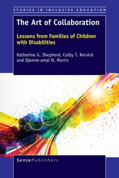 Paperback The Art of Collaboration: Lessons from Families of Children with Disabilities Book