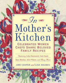 Hardcover In Mother's Kitchen: Celebrated Women Chefs Share Beloved Family Recipes Book