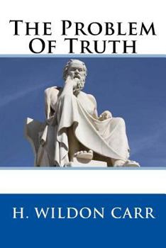 Paperback The Problem Of Truth Book